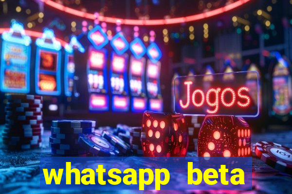 whatsapp beta 3.3.10 2024